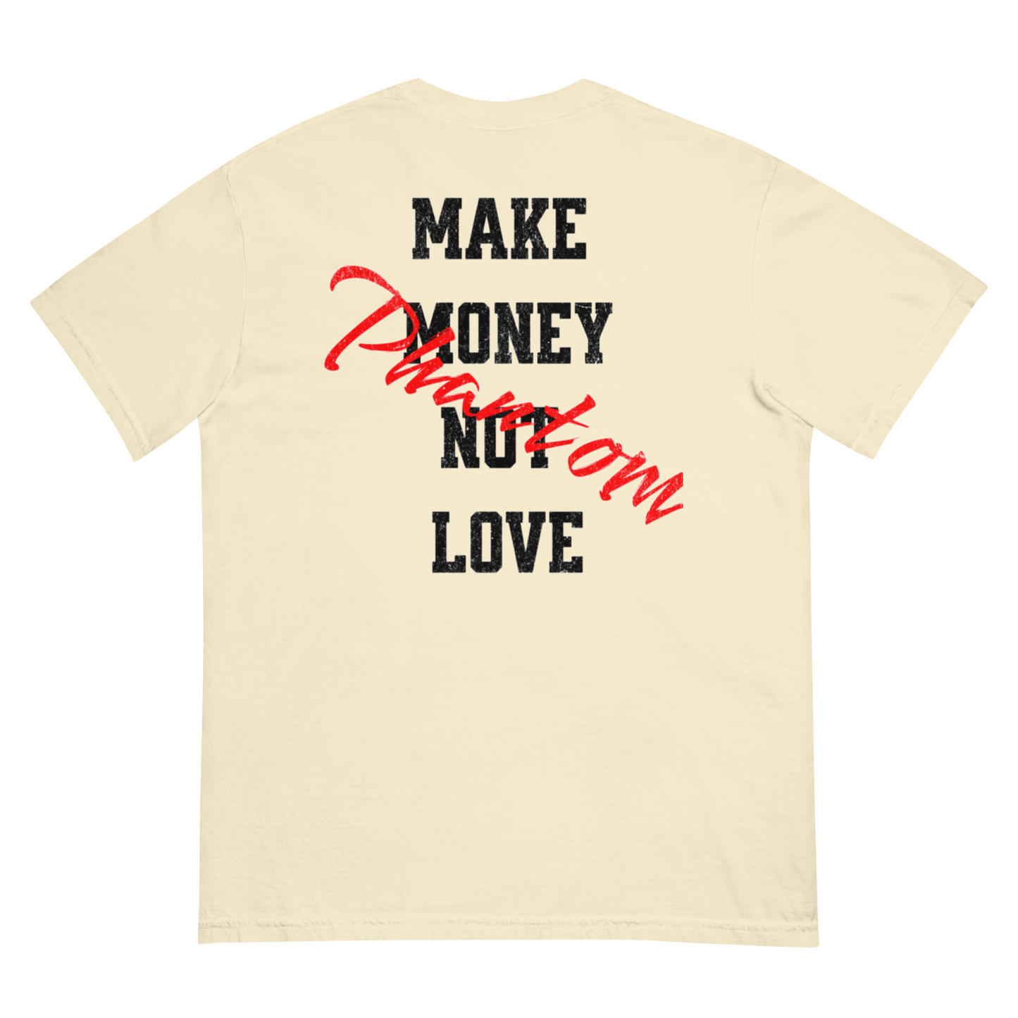 Make Money Not Love Shirt